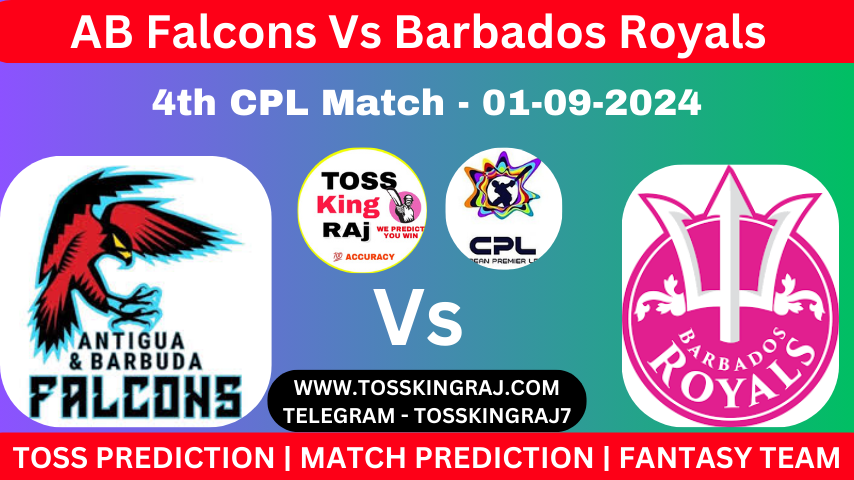 ABF Vs BR Toss & Match Prediction – Who Will Win Today’s Match Antigua and Barbuda Falcons Vs Barbados Royals - 4th Match