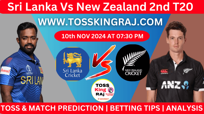 Sri Lanka Vs New Zealand, SL Vs NZ 2024, 2nd T20 Today Match Prediction