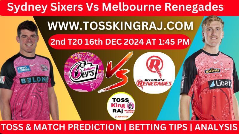 SYS (Sydney Sixers) vs MER (Melbourne Renegades) Match Prediction