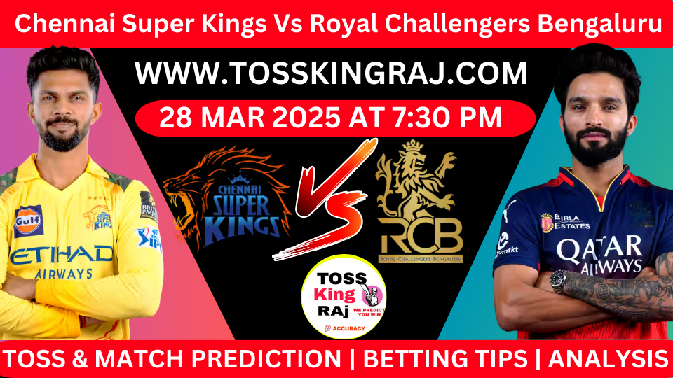 CSK VS RCB 8th IPL Toss & Match Prediction Today 2025 100% Sure