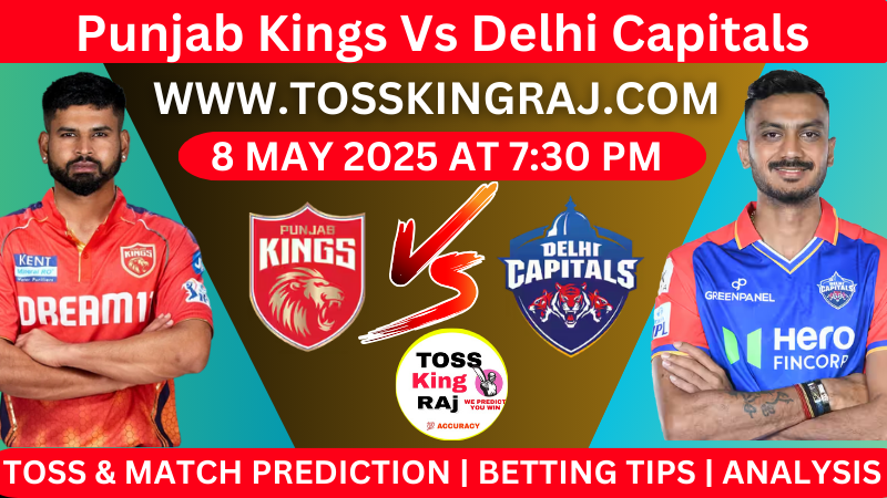 PK Vs DC 58th IPL Toss & Match Prediction Today 2025 100% Sure